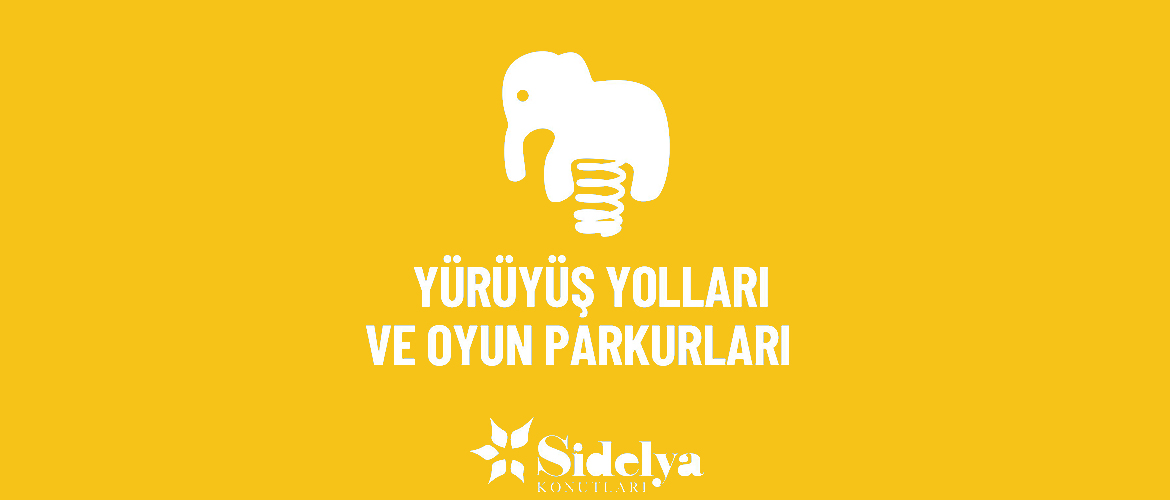 YÜRÜYÜŞ YOLLARI VE OYUN PARKLARI